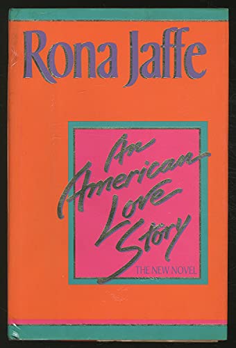 American Love Story, An (9780385298940) by Jaffe, Rona