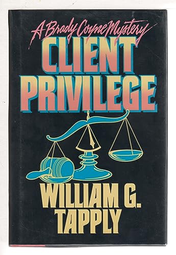 Imagen de archivo de Client Privilege: A Brady Coyne Mystery a la venta por Wonder Book