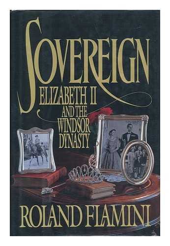 Imagen de archivo de Sovereign: Elizabeth II the Windsor Dynasty a la venta por Goodwill of Colorado
