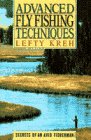 Beispielbild fr Advanced Fly Fishing Techniques : Secrets of an Avid Fisherman zum Verkauf von Better World Books