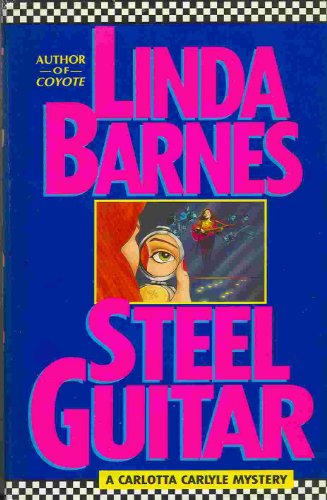 9780385300131: Steel Guitar: A Carlotta Carlyle Mystery