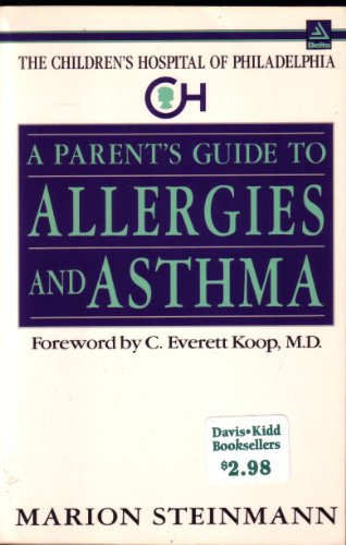 Imagen de archivo de The Parent's Guide to Allergies and Asthma (Children's Hospital of Philadelphia Series) a la venta por HPB Inc.