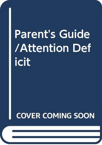 Beispielbild fr A Parent's Guide to Attention Deficit Disorders zum Verkauf von Escape Routes Used Books