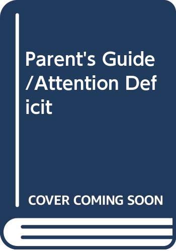 Stock image for A Parent's Guide to Attention Deficit Disorders for sale by Better World Books