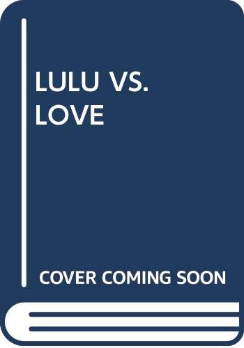 Stock image for Lulu vs. Love for sale by Better World Books