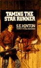 Beispielbild fr Taming the Star Runner zum Verkauf von Better World Books