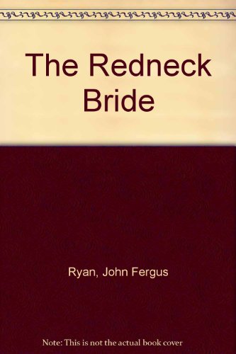 Beispielbild fr The Redneck Bride zum Verkauf von ThriftBooks-Dallas