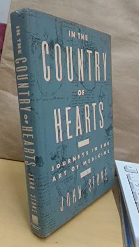 Beispielbild fr In the Country of Hearts. Journeys in the Art of Medicine. zum Verkauf von J & J House Booksellers, ABAA