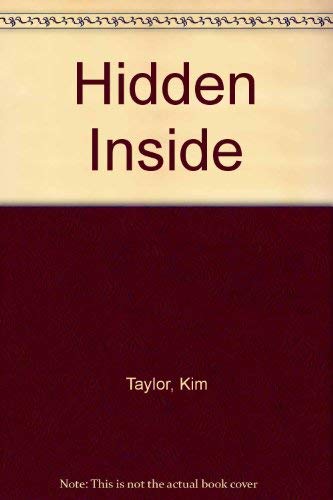 Hidden Inside (9780385301824) by Taylor, Kim