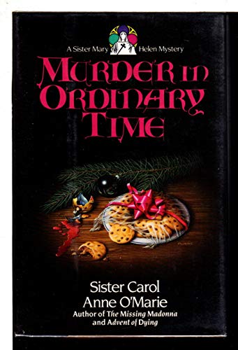 9780385302265: Murder in Ordinary Time (A Sister Mary Helen Mystery)