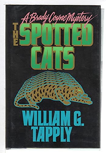 Beispielbild fr The Spotted Cats (A Brady Coyne Mystery) zum Verkauf von Wonder Book