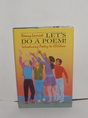 9780385302920: Let's Do a Poem!: Introducing Poetry to Children Through Listening, Singing, Chanting, Impromptu Choral Reading, Body Movement, Dance, and Dramatiza