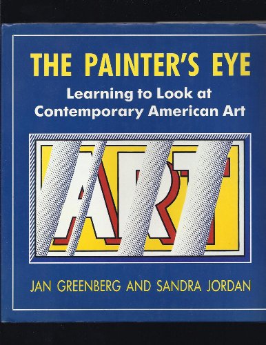 9780385303194: The Painter's Eye: Learning to Look at Contemporary American Art
