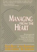 Beispielbild fr Managing From the Heart zum Verkauf von Wonder Book