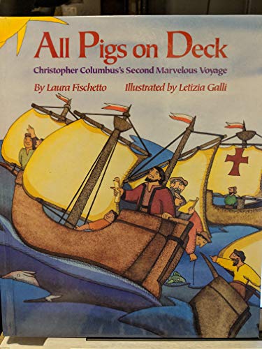9780385304399: All Pigs on Deck: Christopher Columbus's Second Marvelous Voyage