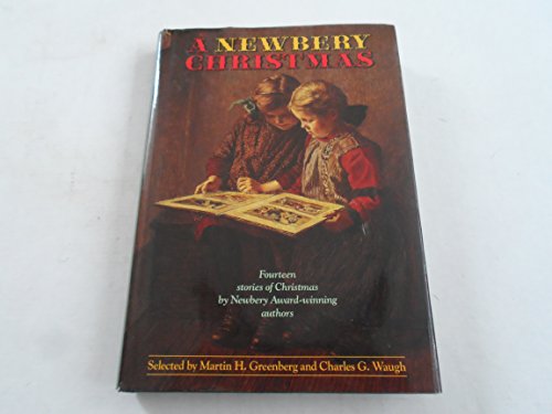 Imagen de archivo de A Newbery Christmas : Fourteen Stories of Christmas by Newbery Award - Winning Authors a la venta por Better World Books