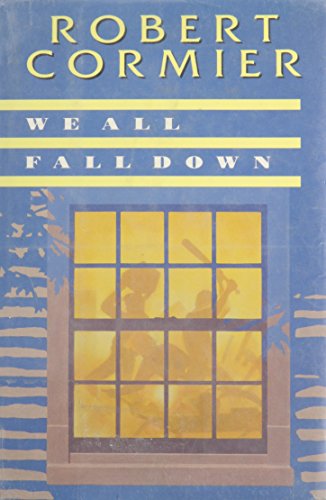 We All Fall Down (9780385305013) by Cormier, Robert