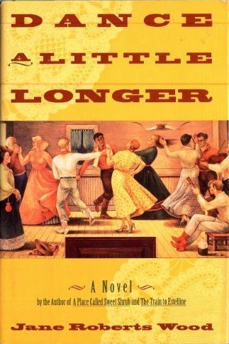 Stock image for Dance a Little Longer: A Novel for sale by gearbooks