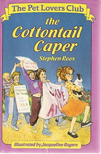 Stock image for The Cottontail Caper (Pet Lovers Club) for sale by Wonder Book