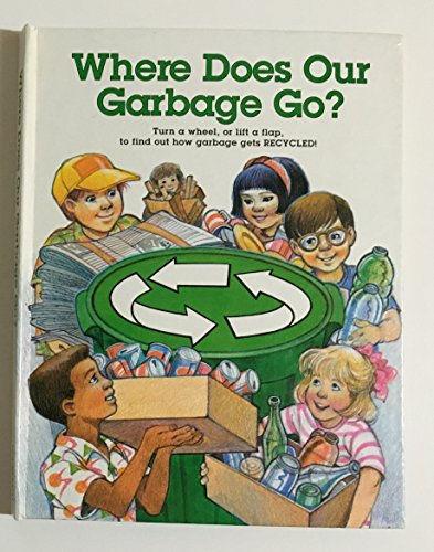 Stock image for Where Does Garbage Go? for sale by JR Books