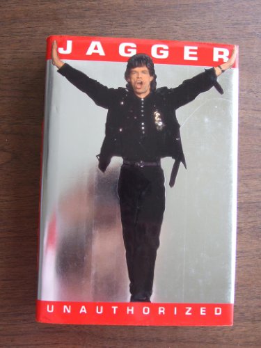 Stock image for Jagger Unauthorized for sale by Better World Books: West