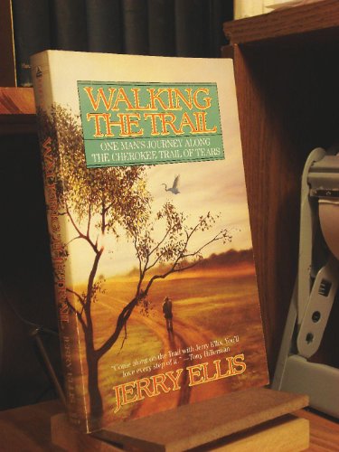 Beispielbild fr Walking the Trail : One Man's Journey along the Cherokee Trail of Tears zum Verkauf von Better World Books: West