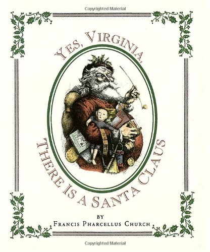 Stock image for Yes Virginia, There Is a Santa Claus for sale by Gulf Coast Books