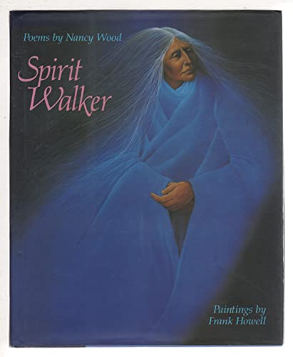 Imagen de archivo de Spirit Walker: Poems by Nancy Wood a la venta por SecondSale