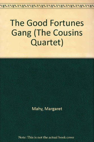 9780385310154: The Good Fortunes Gang (The Cousins Quartet)