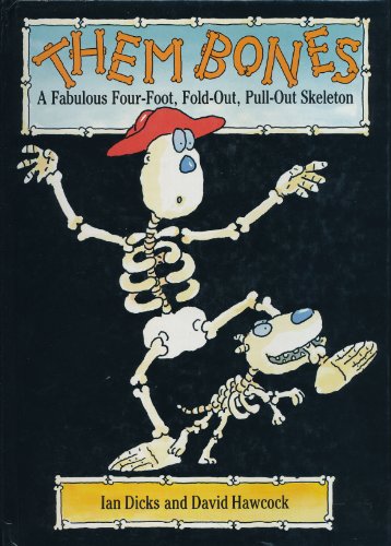 Them Bones : A Four Foot, Fold Out, Pull-out Skeleton