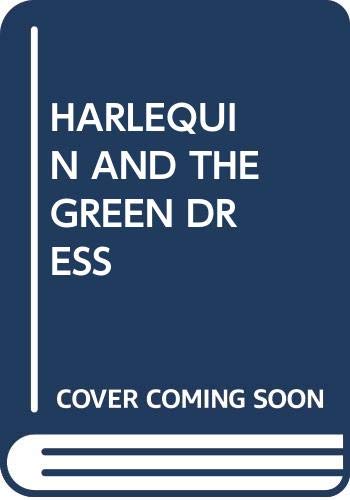 Imagen de archivo de Harlequin and the Green Dress a la venta por WorldofBooks