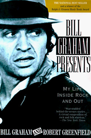 9780385311410: Bill Graham Presents: My Life Inside Rock and Out