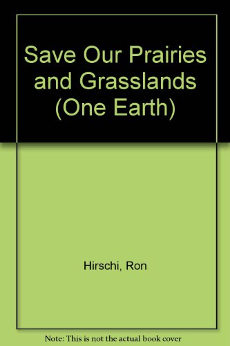 9780385311496: Save Our Prairies and Grasslands (One Earth)