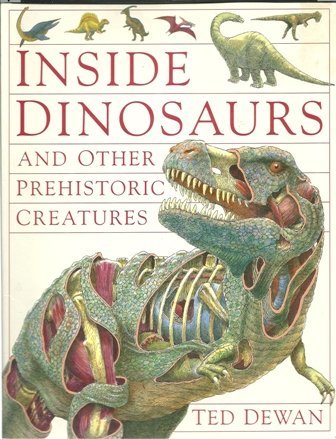 Beispielbild fr Inside Dinosaurs and Other Prehistoric Creatures zum Verkauf von Once Upon A Time Books