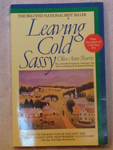 Beispielbild fr Leaving Cold Sassy: The Unfinished Sequel to Cold Sassy zum Verkauf von Gulf Coast Books