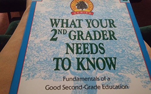 Stock image for What Your Fourth Grader Needs to Know: Fundamentals of a Good Fourth-Grade Education for sale by Booked Experiences Bookstore