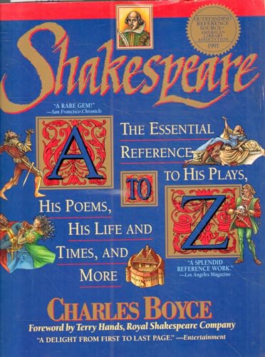 Imagen de archivo de Shakespeare A to Z: The Essential Reference to His Plays, His Poems, His Life and Times, and More a la venta por ThriftBooks-Dallas