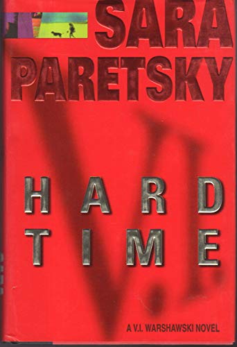 Imagen de archivo de Hard Time (A V.I. Warshawski Novel) a la venta por Lotsa Books