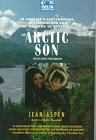 Stock image for Arctic Son : Fulfilling the Dream for sale by Better World Books