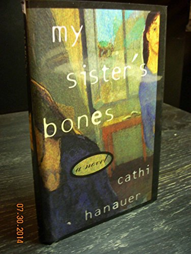 9780385314343: My Sister's Bones: A Novel