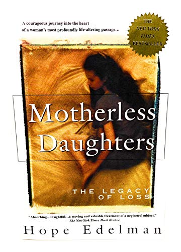 Stock image for Motherless Daughters: The Legacy of Loss for sale by Lowry's Books