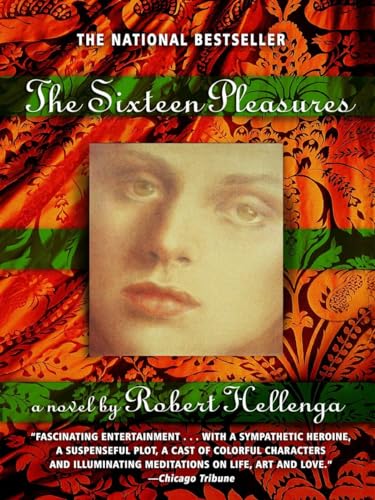 Beispielbild fr The Sixteen Pleasures: A Novel zum Verkauf von SecondSale