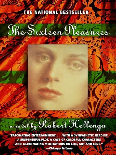 Stock image for The Sixteen Pleasures: A Novel for sale by SecondSale