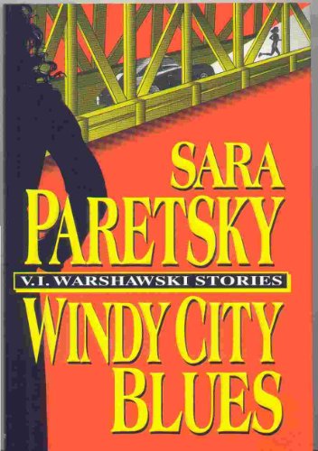 Stock image for Windy City Blues (V.I. Warshawski Novel) for sale by SecondSale