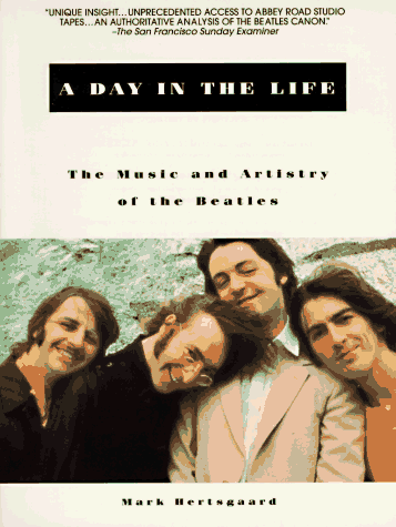 Beispielbild fr A Day in the Life: The Music and Artistry of the Beatles zum Verkauf von SecondSale