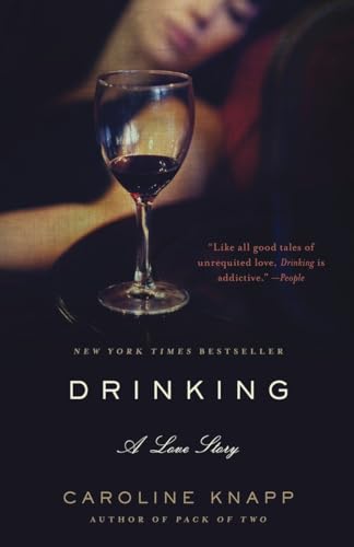 9780385315548: Drinking: A Love Story