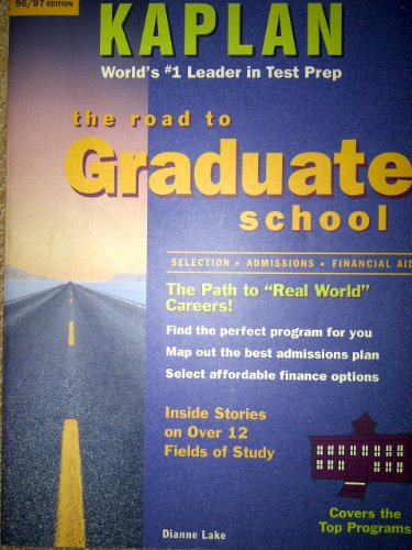 9780385316231: The Road to Graduate School: Selection, Admissions, Financial Aid