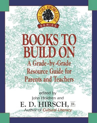 Stock image for Books to Build On: A Grade-by-Grade Resource Guide for Parents and Teachers (Core Knowledge Series) for sale by SecondSale