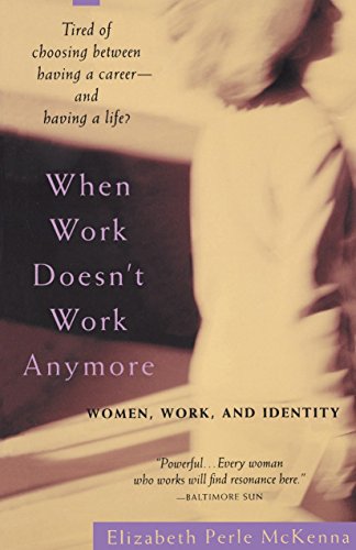 Beispielbild fr When Work Doesn't Work Anymore: Women, Work, and Identity zum Verkauf von SecondSale