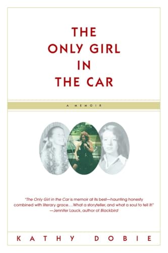 9780385318839: The Only Girl in the Car: A Memoir